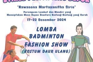 Dies Natalis & Open House, Perempuan Lembut dan Mandiri yang Menciptakan Masa Depan diantara Bintang – Bintang yang Cerah